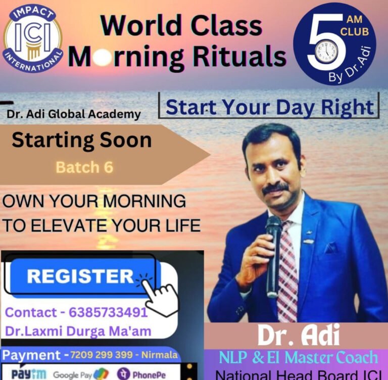 ప్రపంచ స్థాయి 5 AM క్లబ్ కోర్సుతో వ్యక్తిత్వ వికాసానికి నూతన దిక్సూచి:డాక్టర్ Adi